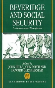 Image of Beveridge and Social Security by John Hills Hardback