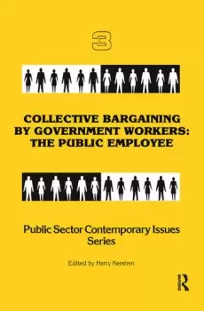Image of Collective Bargaining by Government WorkersThe Public Employee