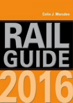 Image of Rail Guide 2016 by C. J Marsden Hardback