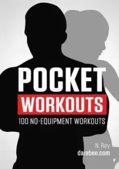 Image of Pocket Workouts - 100 no-equipment workouts by N Rey