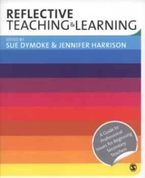 Image of Reflective Teaching and Learning by Sue Dymoke Paperback