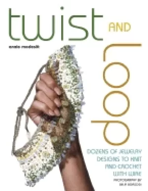 Image of twist and loop dozens of jewelry designs to knit and crochet with wire