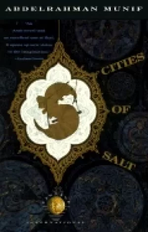Image of Cities of salt by Abdelrahman Munif