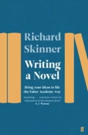 Image of writing a novel bring your ideas to life the faber academy way