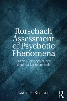 Image of Rorschach Assessment of Psychotic PhenomenaClinical Conceptual and Empirical Developments