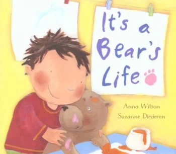 Image of Its a Bears Life by Anna Wilson Paperback