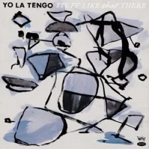 Image of Stuff Like That There by Yo La Tengo CD Album