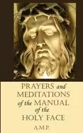 Image of prayers and meditations of the manual of the holy face
