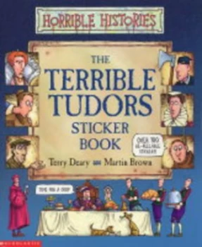 Image of Terrible Tudors Sticker Book by Terry Deary Paperback