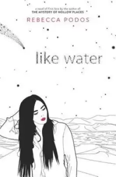 Image of Like water - Rebecca Podos - Hardback - Used