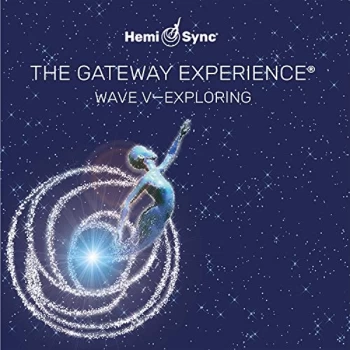 Image of Hemi-Sync - The Gateway Experience: Wave V - Exploring CD
