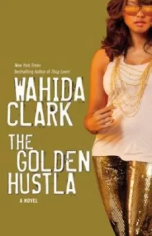 Image of The golden hustla by Wahida Clark