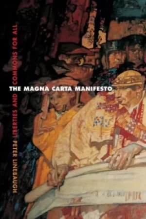 Image of The Magna Carta manifesto by Peter Linebaugh