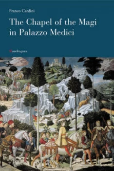 Image of Chapel of the Magi in Palazzo Medici by Franco Cardini Book
