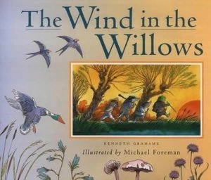Image of The Wind in the Willows by Kenneth Grahame and Michael Foreman Hardback