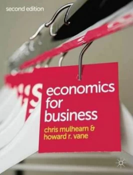 Image of Economics for Business by Chris Mulhearn Paperback