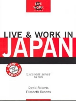 Image of Live and Work in Japan by David Roberts and Elisabeth Roberts and Joshua White Book