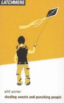Image of Stealing Sweets and Punching People by Phil Porter Book