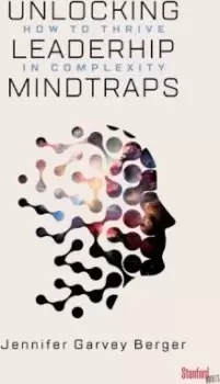 Image of Unlocking Leadership Mindtraps by Jennifer Garvey Berger
