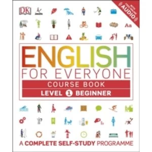 Image of English for Everyone Course Book Level 1 Beginner : A Complete Self-Study Programme