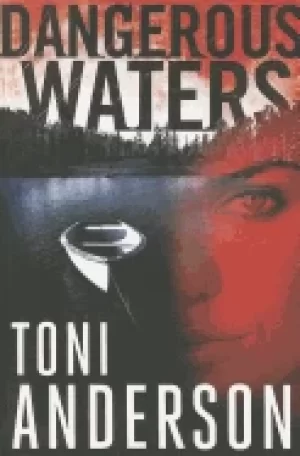 Image of dangerous waters anderson toni