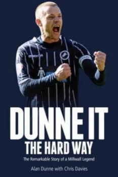 Image of Dunne It the Hard Way by Alan Dunne Hardback