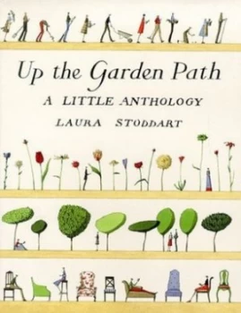 Image of Up the Garden Path by Laura Stoddart Hardback