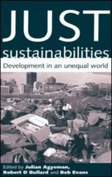 Image of Just Sustainabilities by Julian Agyeman Paperback