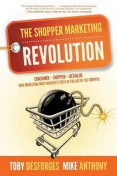 Image of Shopper Marketing Revolution by Mike Anthony Paperback