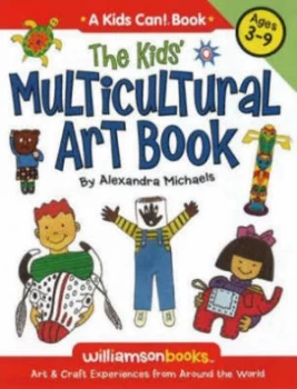 Image of The Kids Multicultural Art Book by Alexandra Michaels Paperback