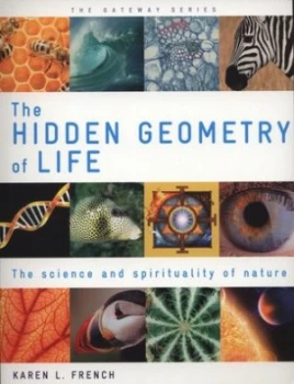Image of The Hidden Geometry of Life by Karen L. French Paperback