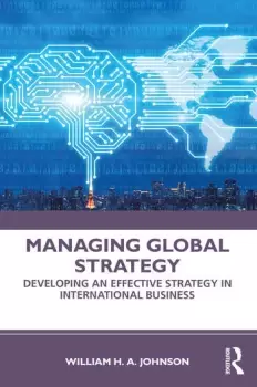 Image of Managing Global StrategyDeveloping an Effective Strategy in International Business