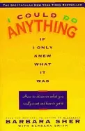 Image of i could do anything if i only knew what it was how to discover what you rea