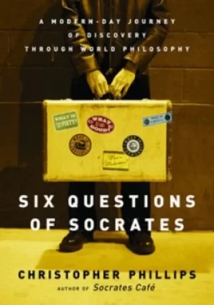 Image of Six questions of Socrates by Christopher Phillips