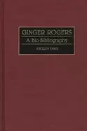 Image of ginger rogers a bio bibliography