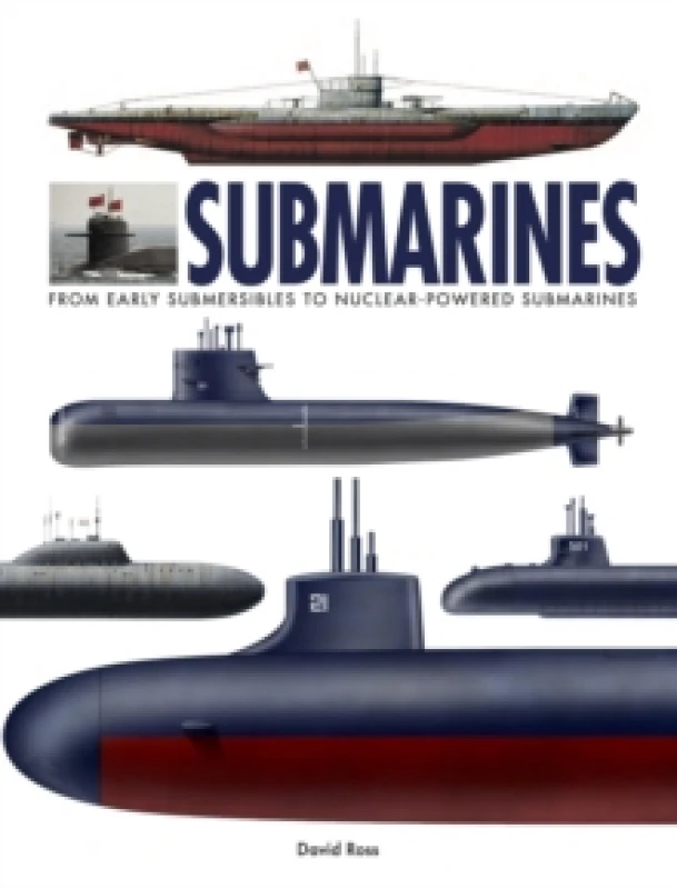 Image of Submarines : The Worlds Greatest Submarines from the 18th Century to the Present Hardback