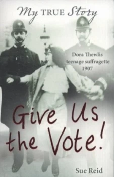 Image of Give Us the Vote by Sue Reid Paperback