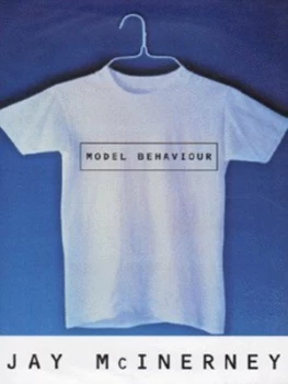 Image of Model Behaviour by Jay Mcinerney Hardback
