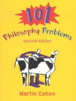 Image of 101 Philosophy Problems by Martin Cohen Paperback