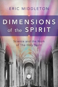 Image of Dimensions of the Spirit by Eric Middleton Paperback