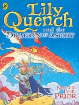 Image of Lily Quench and the Dragon of Ashby by Natalie Jane Prior Paperback