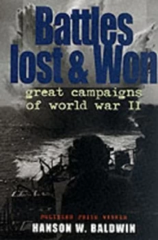 Image of Battles Lost and Won by Hanson W Baldwin Hardback