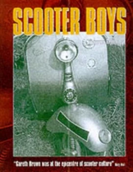 Image of Scooter Boys by Gareth Brown Paperback