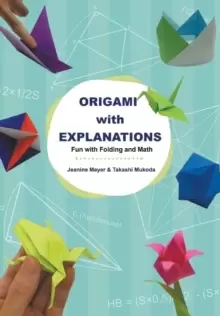 Image of Origami With Explanations: Fun With Folding And Math