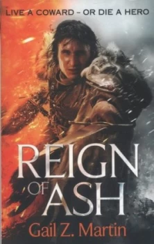 Image of Reign of Ash by Gail Z. Martin Paperback
