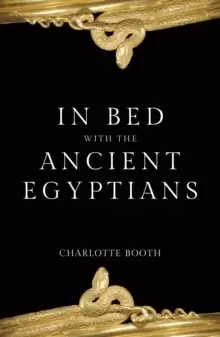 Image of In Bed with the Ancient Egyptians