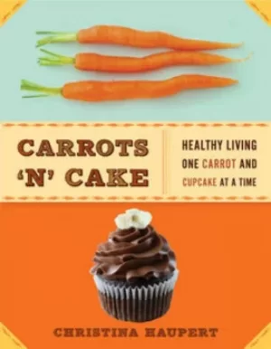 Image of Carrots n cake by Haupert, Christina