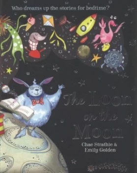 Image of The Loon on the Moon by Chae Strathie Paperback
