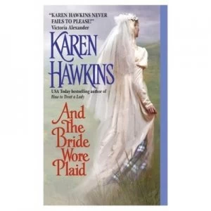 Image of And the Bride Wore Plaid by Karen Hawkins and Copyright Paperback Collection Book