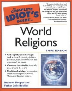Image of The Complete Idiots Guide to World Religions by Brandon Toropov Book